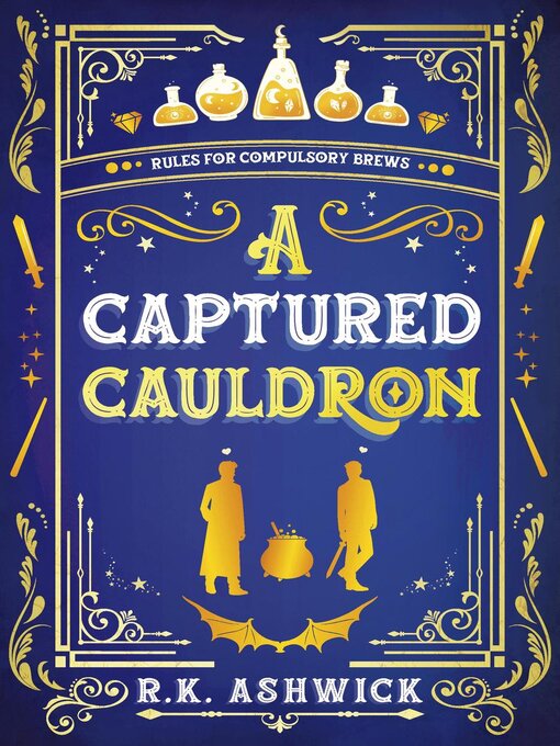 Title details for A Captured Cauldron by R.K. Ashwick - Available